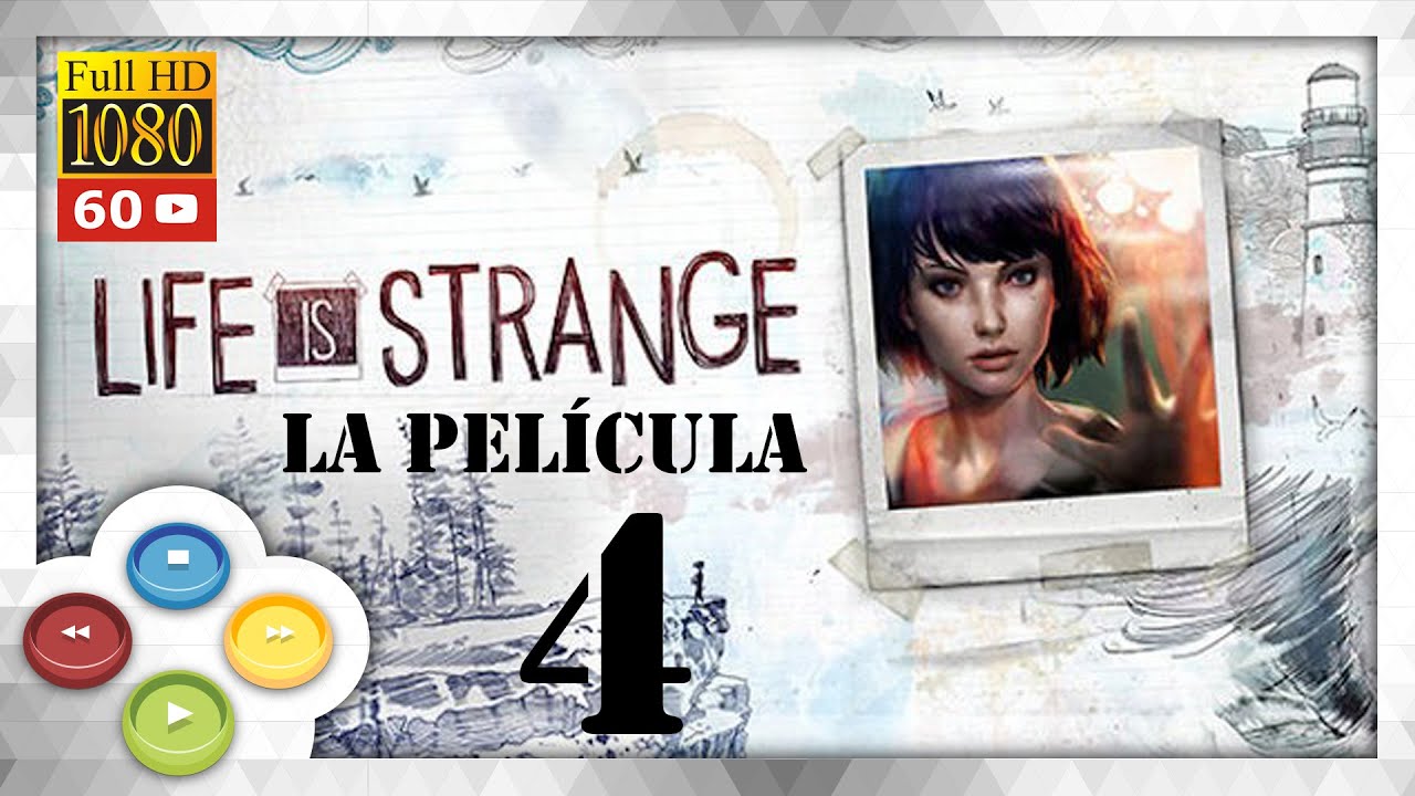 Ver Life Is Strange [4/5] Pelicula Completa Full Movie | 1080p 60fps