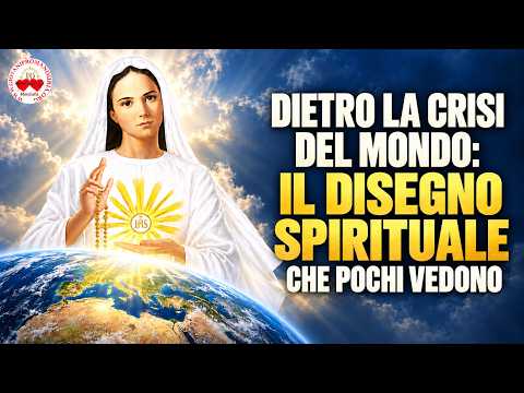Video DIETRO LA CRISI DEL MONDO: IL DISEGNO SPIRITUALE CHE POCHI VEDONO