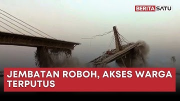 Jembatan di Barru Roboh Akibat Banjir dan Menewaskan 1 Orang | Beritasatu