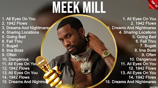 Meek Mill Greatest Hits 2023 Collection   Top 10 Hits Playlist Of All Time