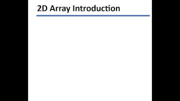 2D Array Introduction