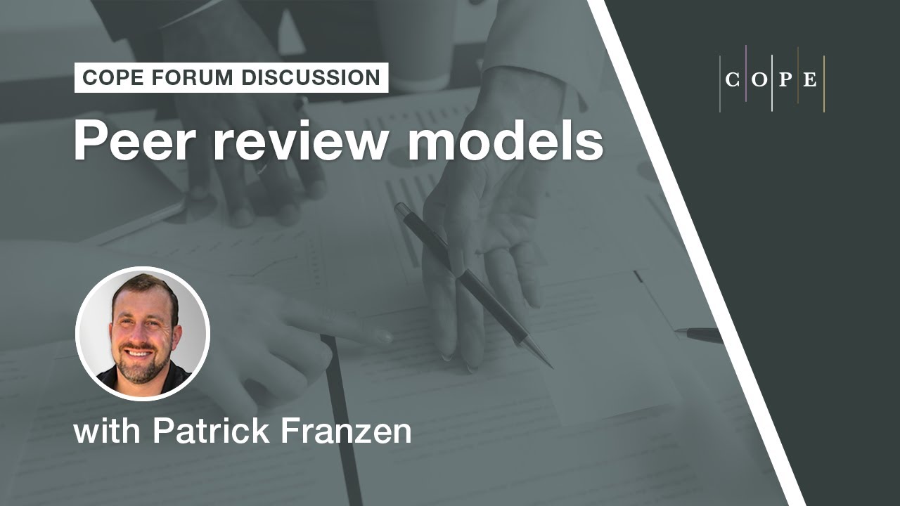 Peer review models, COPE Forum discussion YouTube
