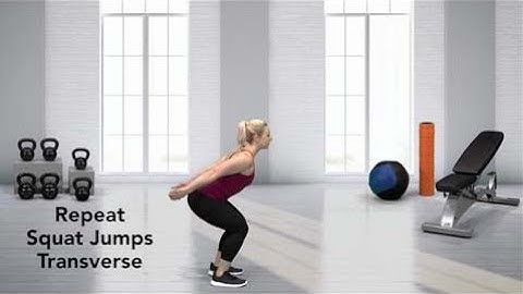How to do Repeat Squat Jumps Transverse