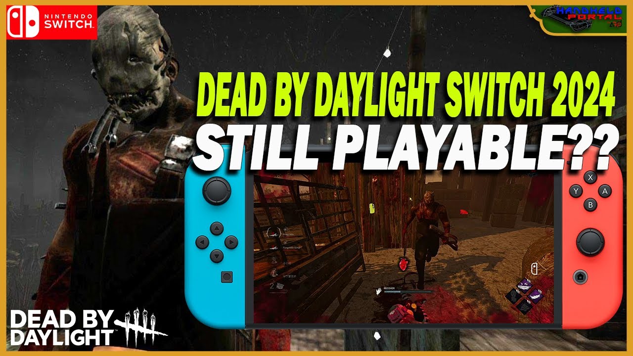 DEAD BY DAYLIGHT SWITCH STILL PLAYABLE THIS MARCH 2024? - YouTube
