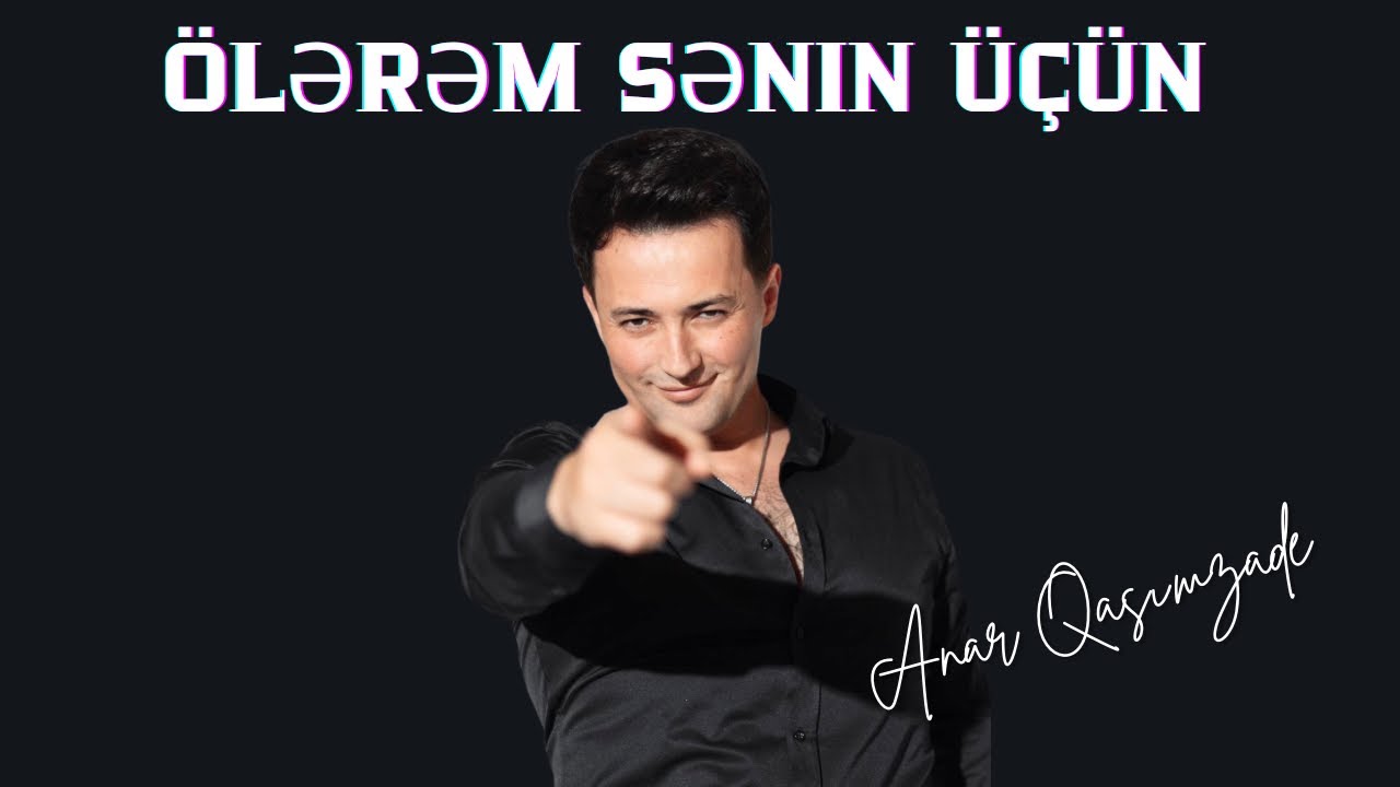 Anar Qasımzadə — “Ölərəm Sənin üçün” (ARB Efir 2025 )