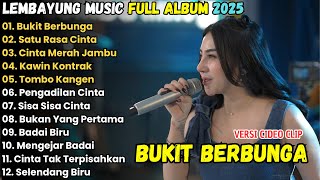 BUKIT BERBUNGA - LEMBAYUNG MUSIC TERBARU 2025 || SATU RASA CINTA - KADES HOHO VIRALL TIKTOK