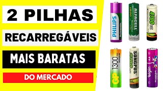 Pilhas recarregáveis MAIS baratas dos Mercado