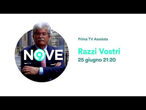 &quot;RAZZI VOSTRI&quot; - dal 25 giugno sul canale NOVE