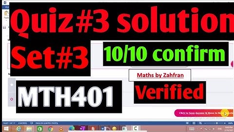 MTH401 : Quiz#3  verified solution || set #3|| Maths by Zahfran