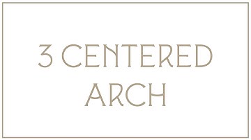 Traditional Architectural Basics : 3 Centered Arch