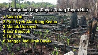 Kumpulan Lagu Dayak Tobag Tayan Hilir Kalimantan Barat