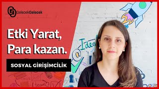 Sosyal Gi̇ri̇şi̇mci̇li̇k Nedi̇r Etki̇ Yarat Para Kazan İnovasyon