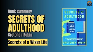 Timeless Life Lessons We All Need | Secrets of Adulthood book summary