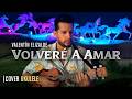 Volveré a amar - Valentín Elizalde | Javi Zenitram ✩