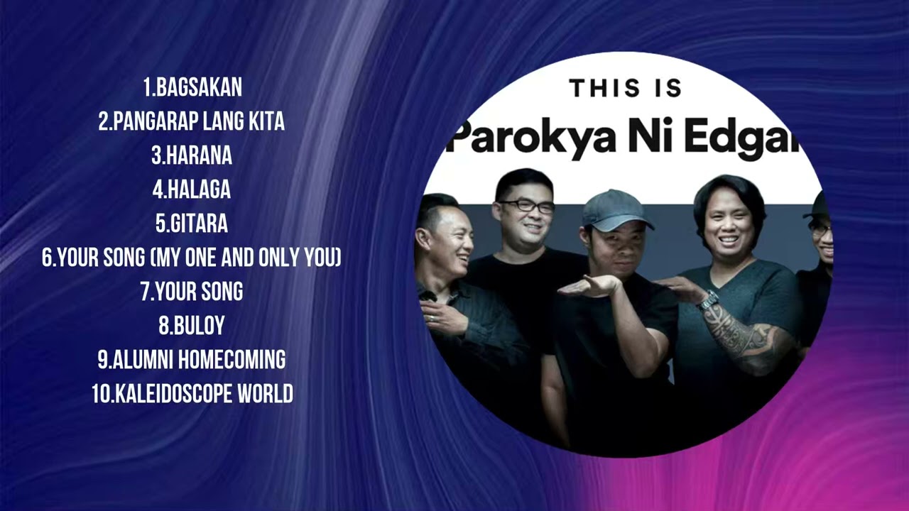 Parokya Ni Edgar The Best OPM Songs Playlist 2024 ~ Greatest Hits Full Album Collection