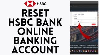 How to Reset Password HSBC UK Bank Online Banking Account 2024