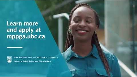 Influence change with the UBC Master of Public Policy and Global Affairs Program