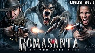 ROMASANTA: THE WEREWOLF HUNT - Full English Movie | Horror Action Movie | New Hollywood Movie 2026