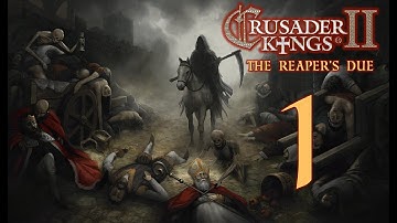Crusader Kings 2: The Reaper
