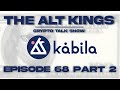 The Alt Kings Episode 68: Kabila (Part 2) (HBAR NFTs + Much More)