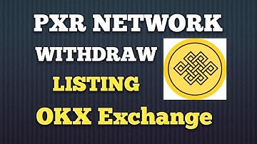 PXR network Withdraw listing okx exchange...watch this video carefully..#pxrnetwork