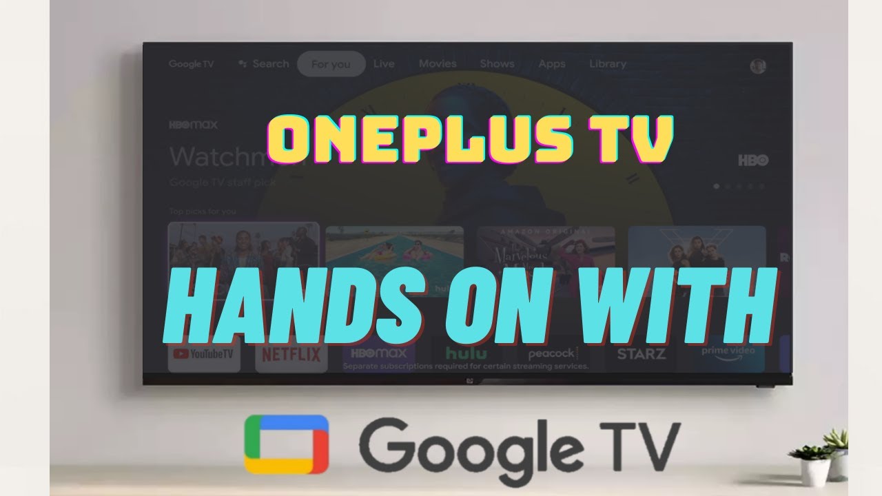 New Google TV Launcher on OnePlus TV| First Impressions| Detailed Overview of Interface