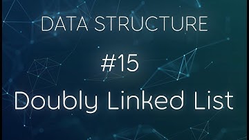 18- شرح مفهوم الـ Doubly Linked List