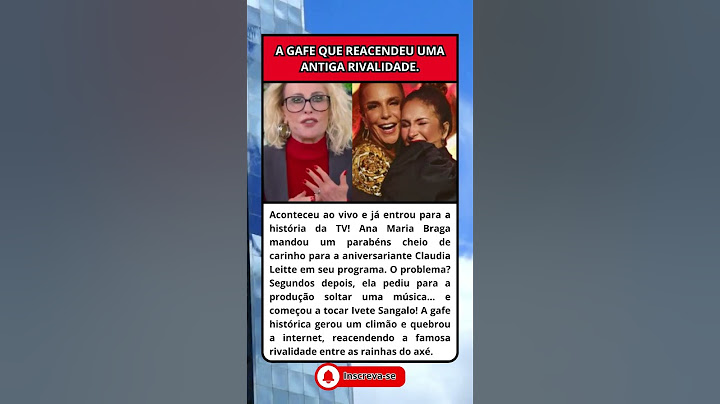 A GAFE DO ANO ANA MARIA CRIA CLIMÃO ENTRE IVETE E CLAUDIA LEITTE AO VIVO