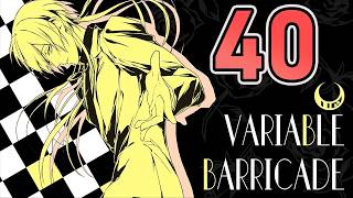 Variable Barricade NS - Episode 40: A Great Pair