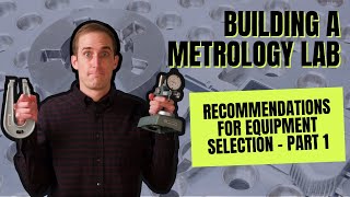 Build Your Metrology Lab: Recommendations for Equipment Selection – Part 1 News
