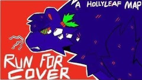 Run for Cover - Hollyleaf MAP [OPEN REHOSTED]