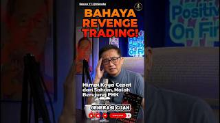BAHAYA REVENGE TRADING! Mimpi Kaya Cepat dari Saham, Malah Berujung PHK #hermantotanoko