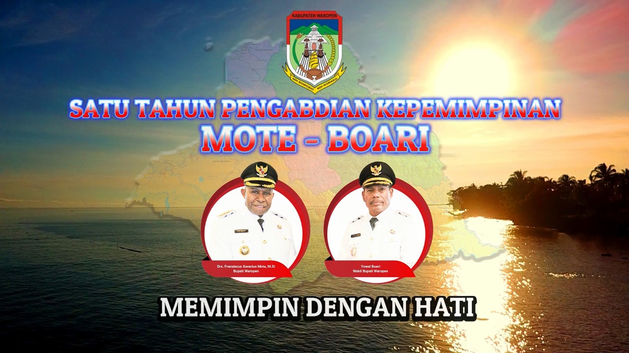 1 TAHUN KEPEMIMPINAN BUPATI FX MOTE & WAKIL BUPATI WAROPEN YOWEL BOARI