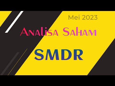 Analisa Saham SMDR - Mei 2023