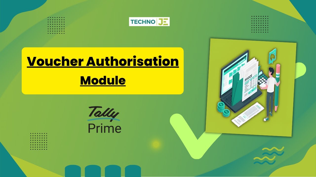 Voucher Authorisation Module – Tally Prime Add-on