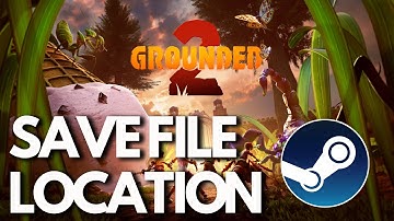 Grounded 2: Save Game Files/Config Files Location On PC - Steam Users✅