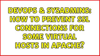 Famous DevOps & SysAdmins: How to prevent SSL connections for some Virtual Hosts in apache? Net Worth