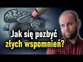 Jak działają przykre wspomnienia i natrętne myśli?