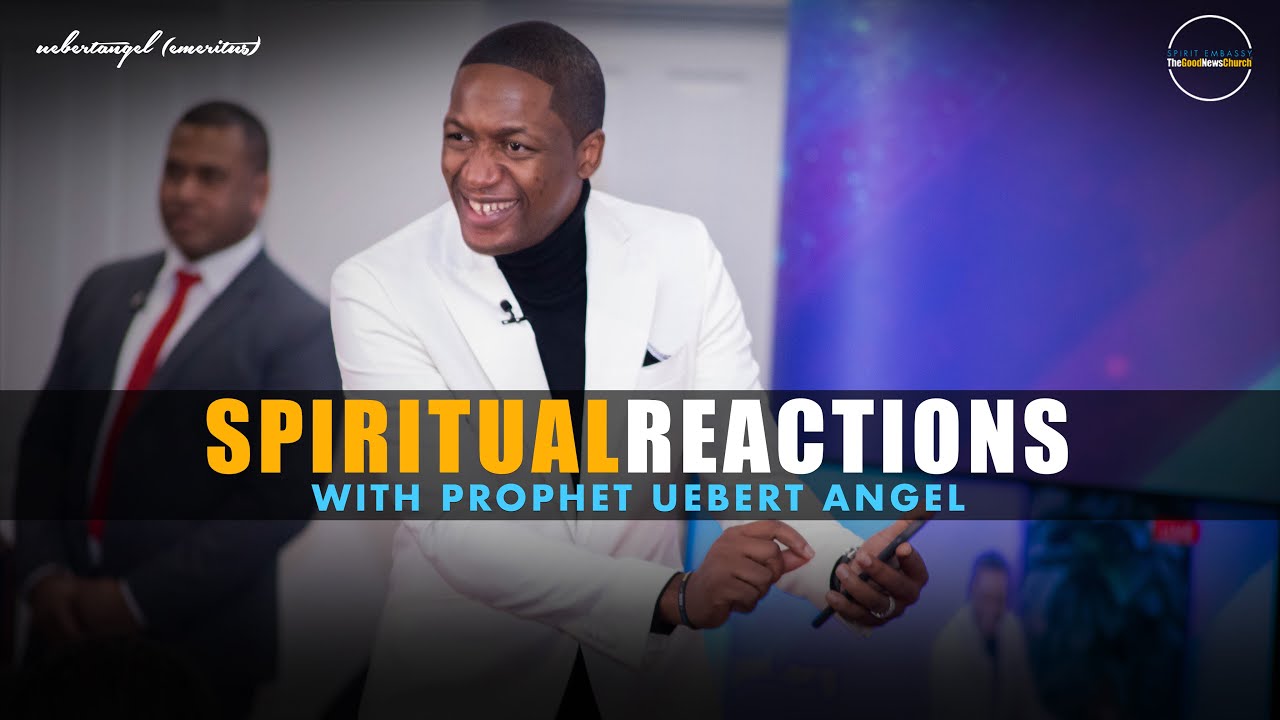 Uebert Angel - Spiritual Reactions