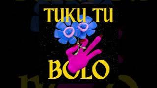 Tuku Tu - BOLO THE DJ