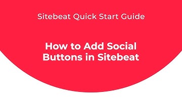 Sitebeat Quick Start Guide: How to Add Social Buttons in Sitebeat