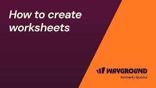How to create worksheets on Wayground How to create worksheets on Wayground