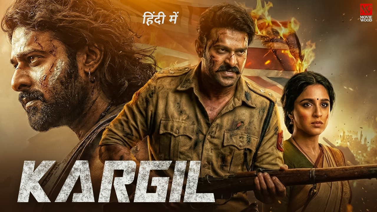 KARGIL Full Movie Hindi Dubbed | Prabhas | Imanvi | Anupam Kher | New South Indian Action Movie 2026