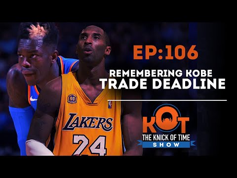 Remembering Kobe Knicks Dennis Schroder Trade Trade Deadline Youtube