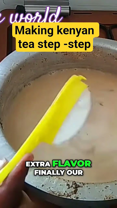 kenyan tea recipe#tea #kenyancooking