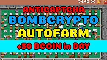 BombCrypto Auto Bot & Anti-Captcha & Multi Accounts | Bomb Crypto Bots
