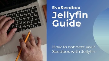 How to connect your seedbox with Jellyfin?