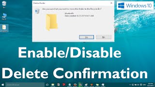 How to Enable/Disable Delete Confirmation Dialogue in Windows 10