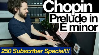 Chopin - Prelude in E minor, Op.28 No.4 (250 SUB SPECIAL) | Piano Progress Week 81