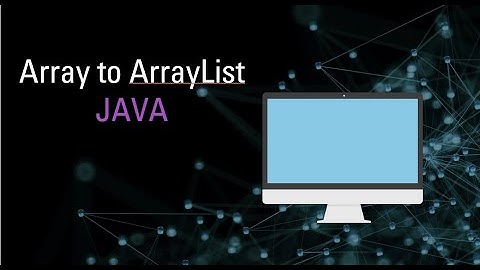 How to convert Array into ArrayList | Sample program to understand